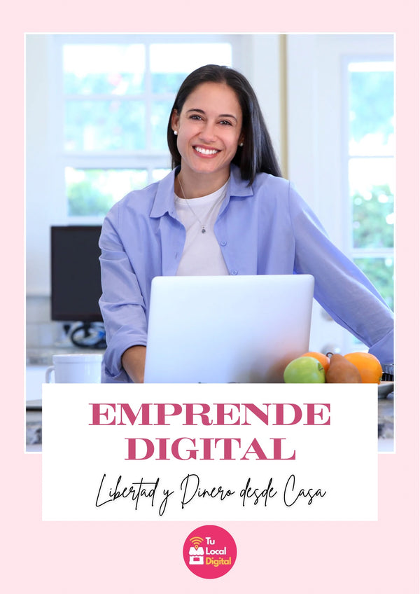 Emprende Digital: Libertad Financiera y Dinero Desde Casa Desde Hoy